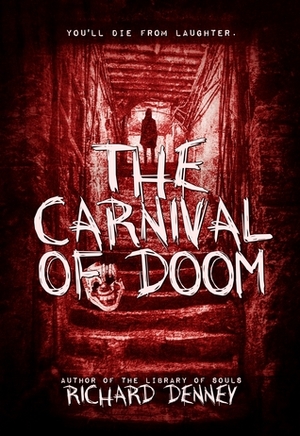 The Carnival of Doom by Richard Denney