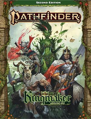 Pathfinder Kingmaker Adventure Path (P2) by Greg A. Vaughan, Richard Pett, Tim Hitchcock, Ron Lundeen, Tom Phillips, Steven T. Helt, Jason Nelson, Rob McCreary, James Jacobs, Neil Spicer