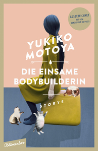 Die einsame Bodybuilderin by Yukiko Motoya