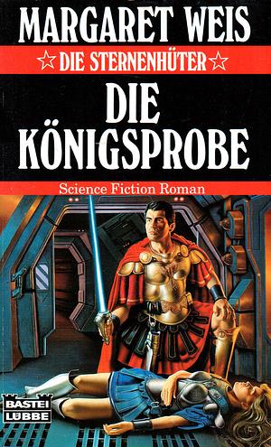 Die Königsprobe by Margaret Weis