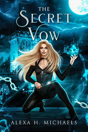 The Secret Vow by Alexa H. Michaels