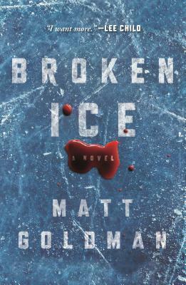 Broken Ice by Matt Goldman