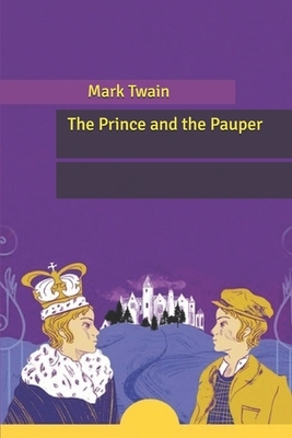 The Prince and the Pauper by Mark Twain