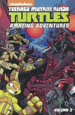 Teenage Mutant Ninja Turtles: Amazing Adventures, Volume 3 by Matthew K. Manning, Caleb Goellner