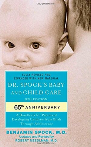 Baby and Child Care by Benjamin Spock