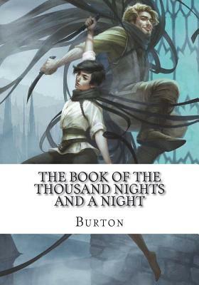 The Book of the Thousand Nights and a Night by Anonymous