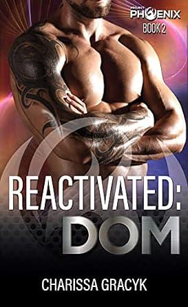 Reactivated: Dom by Charissa Gracyk