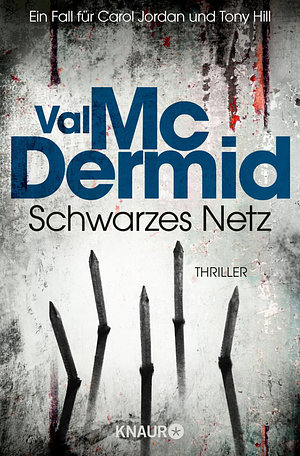 Schwarzes Netz by Val McDermid