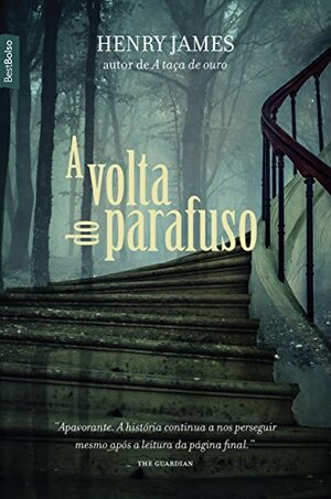 A Volta do Parafuso by Henry James