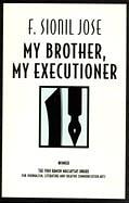 My Brother, My Executioner by F. Sionil José