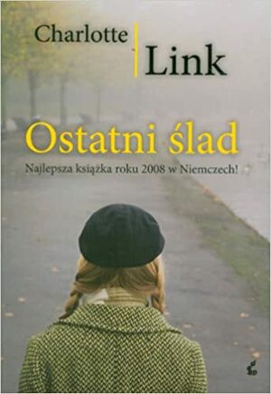 Ostatni ślad by Charlotte Link