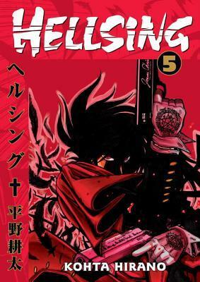 Hellsing, Vol. 05 by Kohta Hirano