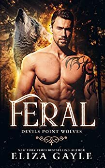 Feral by Eliza Gayle