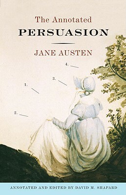 The Annotated Persuasion by Jane Austen