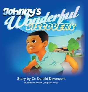 Johnny's Wonderful Discovery by Donald Davenport