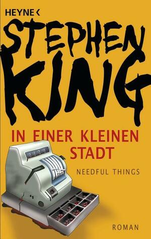 In einer kleinen Stadt - Needful Things - by Stephen King