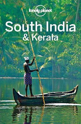 Lonely Planet South India & Kerala by Sarina Singh, Sarina Singh, Paul Harding, Lindsay Brown