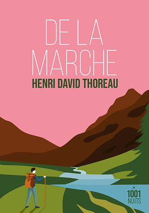 De la marche by Henry David Thoreau