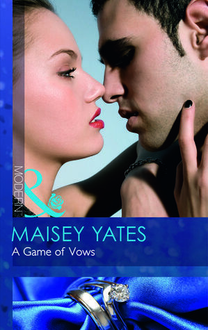 A Game of Vows by Maisey Yates