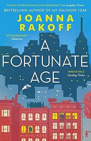 Fortunate Age by Joanna Smith Rakoff, Joanna Smith Rakoff