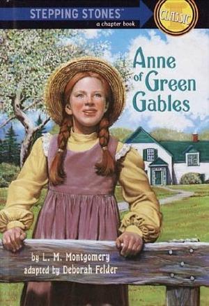 Anne of Green Gables (Adaptation) by L.M. Montgomery