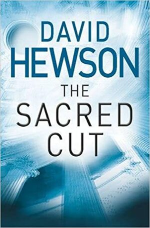 The Sacred Cut by David Hewson