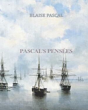 Pascal's Pensees by Blaise Pascal