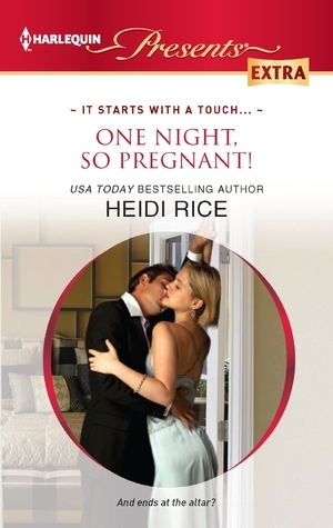 One Night, So Pregnant! by Heidi Rice