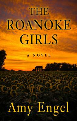 The Roanoke Girls by Amy Engel