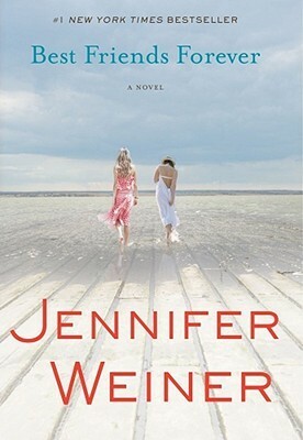 Best Friends Forever by Jennifer Weiner