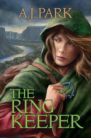The Ring Keeper: An Epic YA Fantasy by A.J. Park, A.J. Park