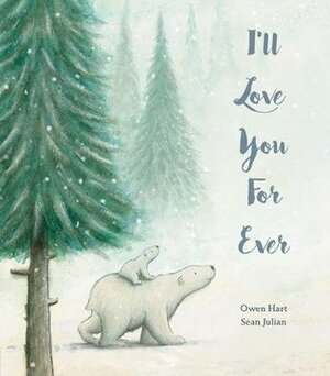 I'll Love You For Ever by Owen Hart, Sean Julian