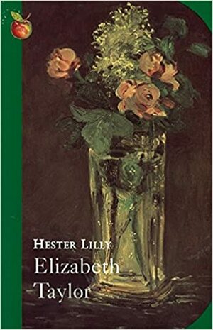 Hester Lilly and Other Stories by Elizabeth Taylor