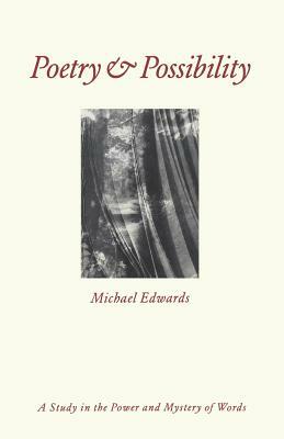 Poetry and Possibility by Michael Edwards