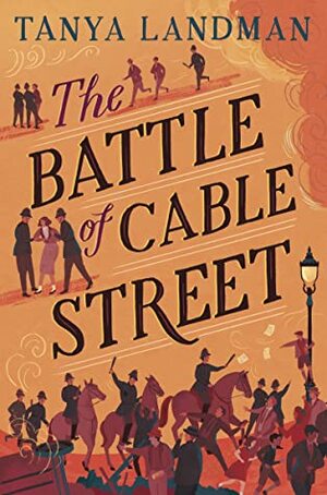 The Battle of Cable Street by Tanya Landman