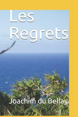 Les Regrets by Joachim Du Bellay