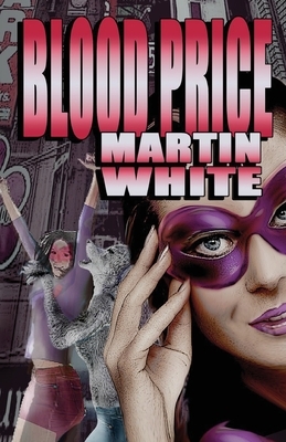 Blood Price by Martin White