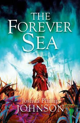 The Forever Sea by Joshua Phillip Johnson