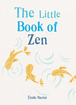 The Little Book of Zen by Gaia