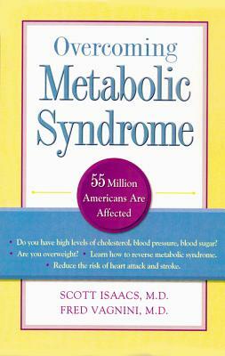 Overcoming Metabolic Syndrome by Scott Isaacs, Fred Vagnini