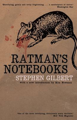 Ratman's Notebooks by Stephen Gilbert