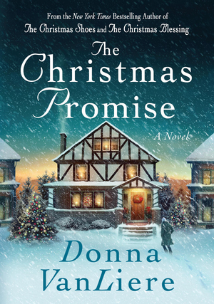 The Christmas Promise by Donna VanLiere