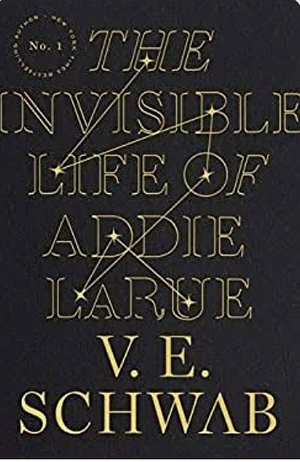 The Invisible Life of Addie LaRue by V.E. Schwab