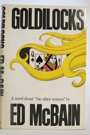 Goldilocks by Ed McBain by Ed McBain, Ed McBain
