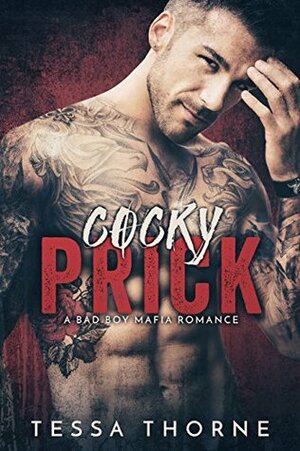 Cocky Prick by Tessa Thorne