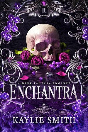 Enchantra by Kaylie Smith