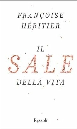 Il sale della vita by Françoise Héritier