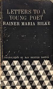 Letters to a Young Poet by Rainer Maria Rilke