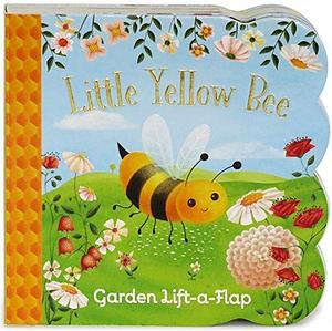 Little Yellow Bee Chunky Lift-a-Flap Board Book by Ginger Swift, Cottage Door Press, Katya Longhi