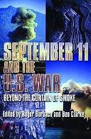 September 11 and the U.S. War: Beyond the Curtain of Smoke by Ben Clark, Roger Burbach